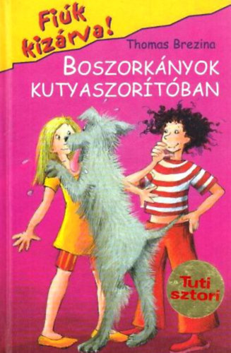 Thomas Brezina - Boszorknyok kutyaszortban
