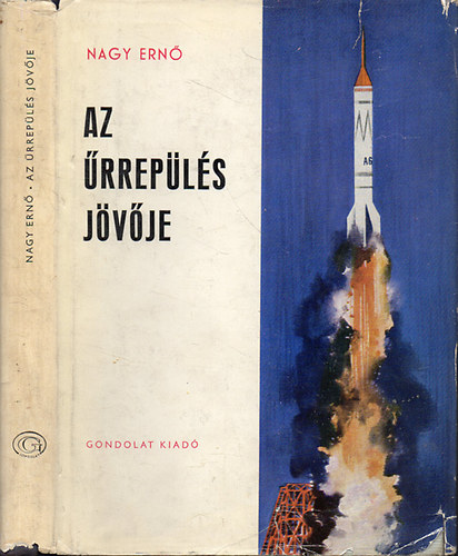 Nagy Ern� - Az �rrep�l�s j�v�je