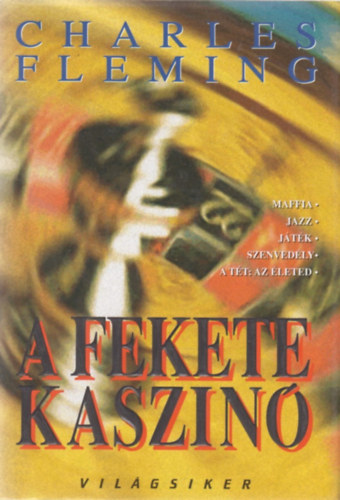 Charles Fleming - A fekete kaszin