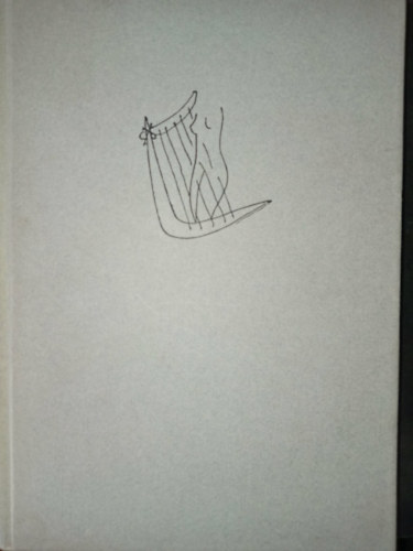 Borsos Mikl�s (ill.), Charles Baudelaire, La Fontaine, Paul Verlaine, Musset, Belia Gy�rgy (szerk.), Babits Mih�ly (ford.) - Erato - Az erotikus vil�gk�lt�szet remekei (Illusztr�lt kiad�s; Borsos Mikl�s rajzaival)