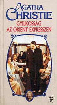 Agatha Christie - Gyilkossg az Orient Expresszen