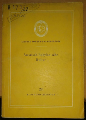 G. Meyer, G. Reimann - Grosse Sowjet-Enzyklopadie: Assyrisch-Babylonische Kultur - Kunst und Literatur 23