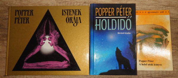 Popper Pter - 3 knyv Popper Ptertl: A bels utak knyve, Holdid,ste Istenek rja