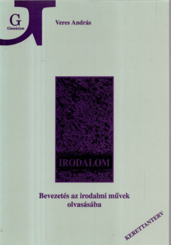 Veres Andrs - Bevezets az irodalmi mvek olvassba