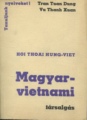 Tran Dinh Kiem, Tran Tuan Dung - Vu Thanh Xuan - Magyar-vietnami trsalgs - Hoi Thoai Hung-Viet