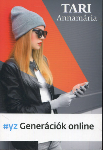 Tari Annamria - Genercik online - Klinikai pszicholgiai s trsadalom-llektani szempontok az Informcis Korban