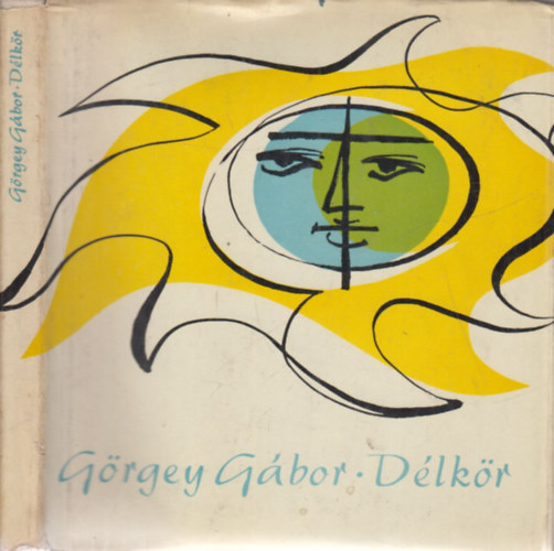 G�rgey G�bor - D�lk�r (I. kiad�s)