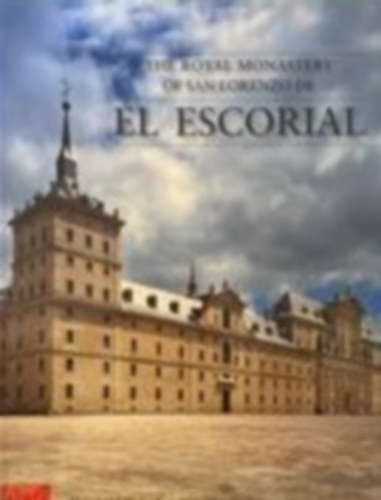 Juan Losada, Jose Manuel Tornero - El Escorial - Royal Monastery of San Lorenzo