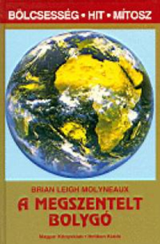 Brian Leigh Molyneaux - A megszentelt bolyg�