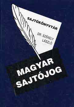 Dr. Sz�kely L�szl� - Magyar sajt�jog