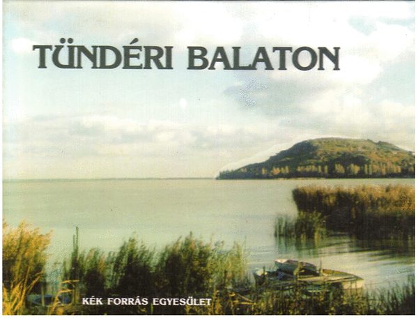 dr. (szerk.) N�dai Magda - T�nd�ri Balaton