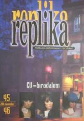 Hadas Mikls szerk. - Replika (EU-birodalom) 2001. november 45-46. szm