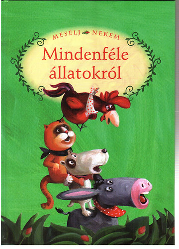 Luzsi Marg (szerk.) - Meslj nekem mindenfle llatokrl