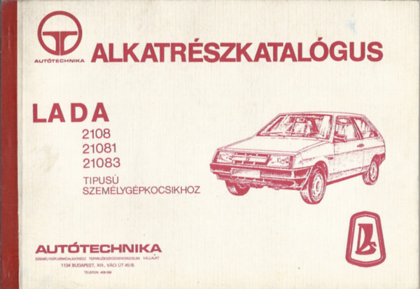 Alkatrszkatalgus LADA 2108, 21081, 21083 tpus szemlygpkocsikhoz
