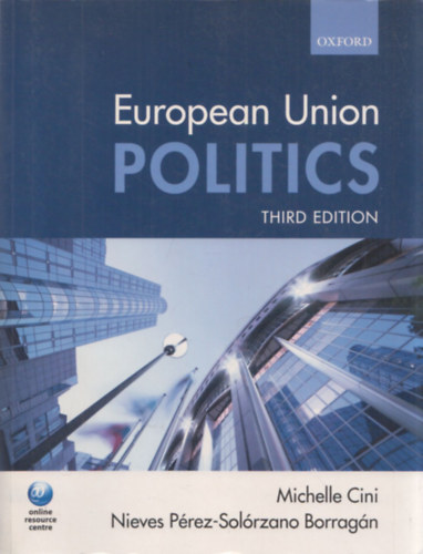 Michelle Cini, Nieves Prez-Solrzano Borragn - European Union Politics (Third Edition)
