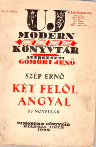 Gömöri Jenő (szerk) - Két felől angyal - Új novellák ( Uj modern könyvtár )