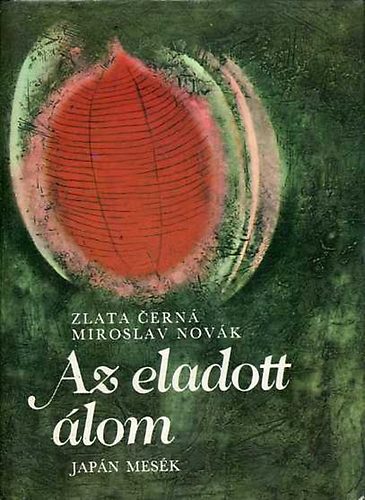 Cern, Z.-Novk, M. - Az eladott lom (Japn mesk)