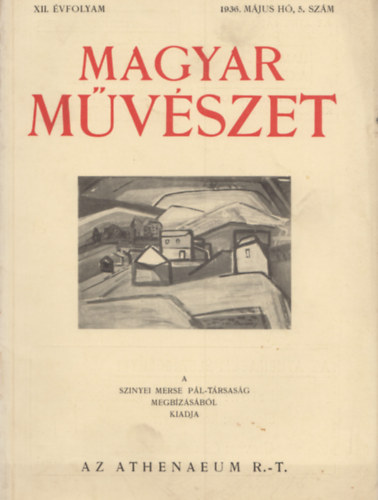 Majovszky Pl Dr. (szerk.) - Magyar Mvszet XII. vfolyam 1936. mjus, 5. szm