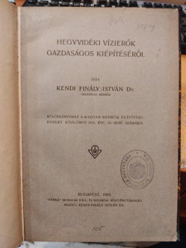 Dr. Kendi Fin�ly Istv�n Guszt�v - Hegyvid�ki v�zier�k gazdas�gos ki�p�t�s�r�l