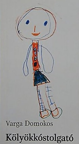 Varga Domokos - Kölyökkóstolgató (Rövidített kiadás)