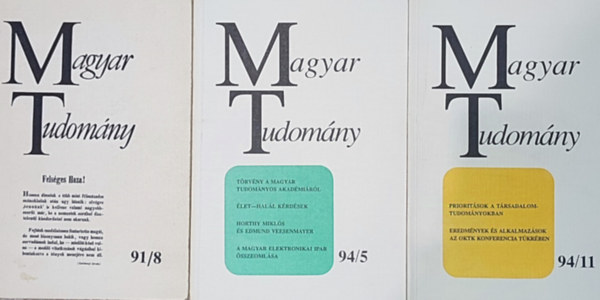 Kpeczi Bla (szerk.) - 3db Magyar Tudomny kiadvny - 91/8.; 94/5.; 94/11.