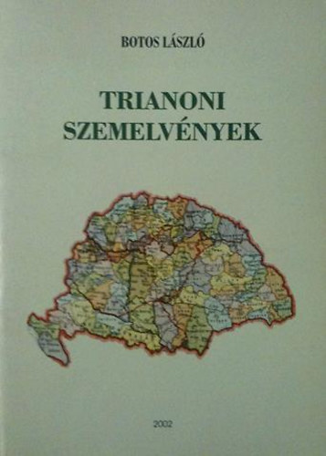 Botos Lszl - Trianoni szemelvnyek