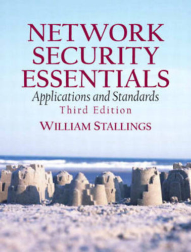 William Stallings - Hlzati biztonsgi alapismeretek: Alkalmazsok s szabvnyok- (Network Security Essentials Applications and Standards)
