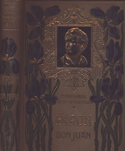 Byron - Don Juan I.  (Remek�r�k K�pes K�nyvt�ra 41.)