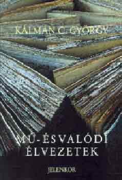 K�lm�n C. Gy�rgy - M�- �s val�di �lvezetek