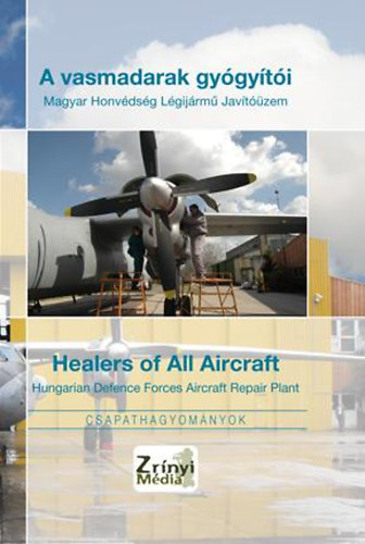 A vasmadarak gy�gy�t�i - Healesrs of All Aircraft