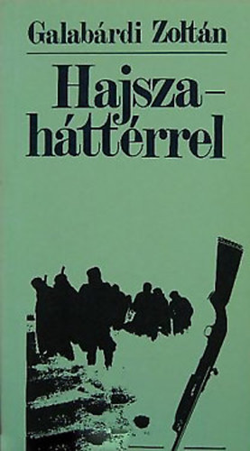 Galab�rdi Zolt�n - Hajsza-h�tt�rrel