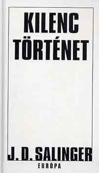 J. D. Salinger - Kilenc történet