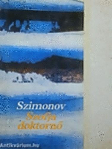 Konsztantyin Szimonov - Szofja doktornő
