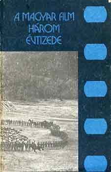 Gomb�r-VEress-Papp-Karcsai - A magyar film h�rom �vtizede