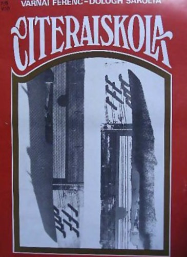 Várnai Ferenc; Dologh Sarolta - Citeraiskola - Bevezetés a citerajátékba