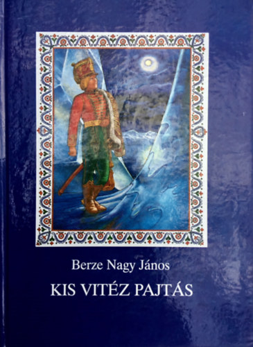Berze Nagy Jnos - Kis Vitz Pajts