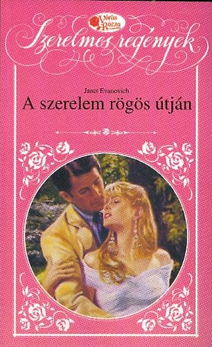 Janet Evanovich - A szerelem rögös útján