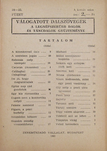 Vlogatott dalszvegek. A legnpszerbb dalok s tncdalok gyjtemnye 34-35. fzet