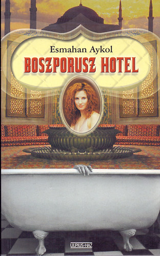 Esmahan Aykol - Boszporusz Hotel