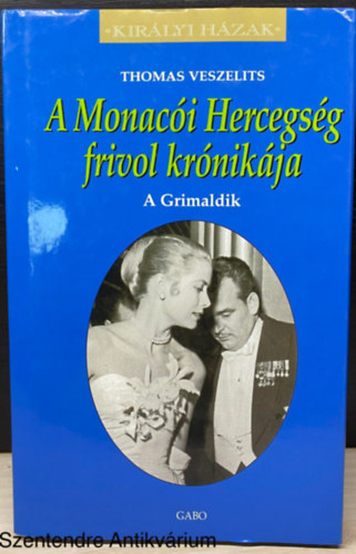 Thomas Veszelits - A Monaci hercegsg frivol krnikja