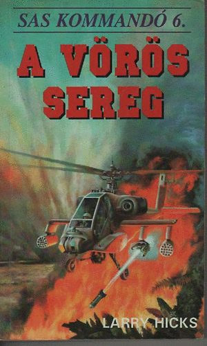 L.Hicks, Larry Hicks - A vörös sereg (Sas Kommandó 6.)