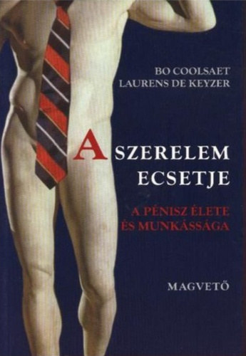 Coolsaet, Bo-Keyzer, Laurens - A szerelem ecsetje (A p�nisz �lete �s munk�ss�ga)