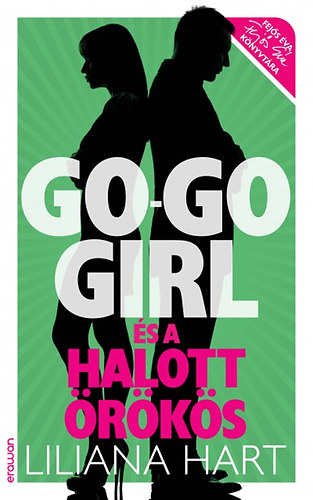 Liliana Hart - Go-go girl s a halott rks