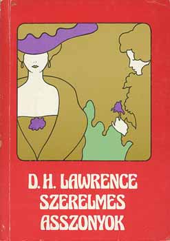 D.H. Lawrence - Szerelmes asszonyok