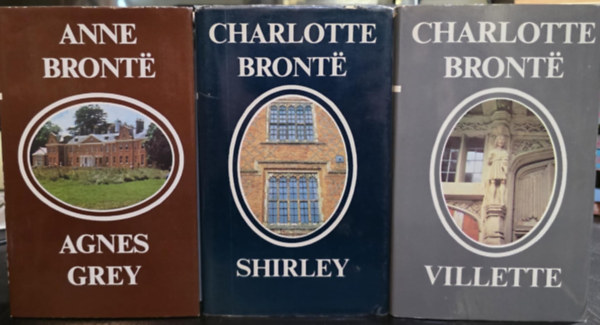 Charlotte Bront�, Anne Bront? - Shirley + Villette + Agnes Grey  ( 3 k�tet )