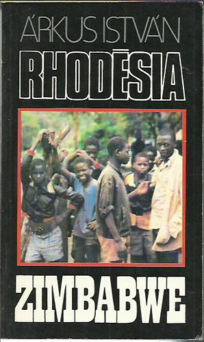 �rkus Istv�n - Rhod�sia Zimbabwe