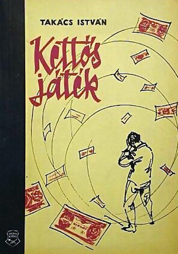 Tak�cs Istv�n - Kett�s j�t�k