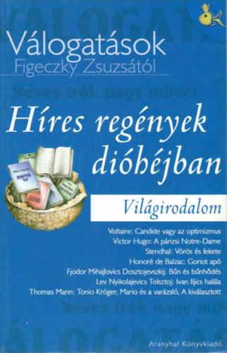 Figeczky Zsuzsa - Hres regnyek dihjban - Vilgirodalom