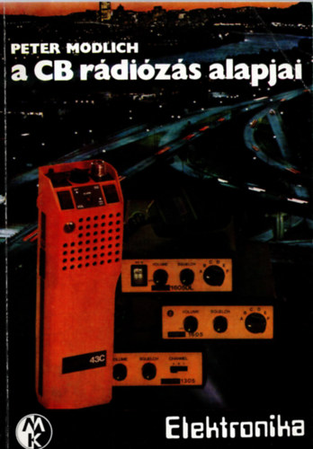 Peter Modlich - A CB r�di�z�s alapjai