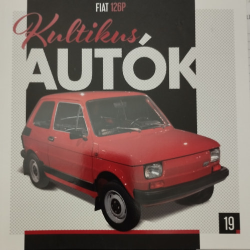 Silvia Vallejo (szerk.) - Kultikus autk 19. FIAT 126P